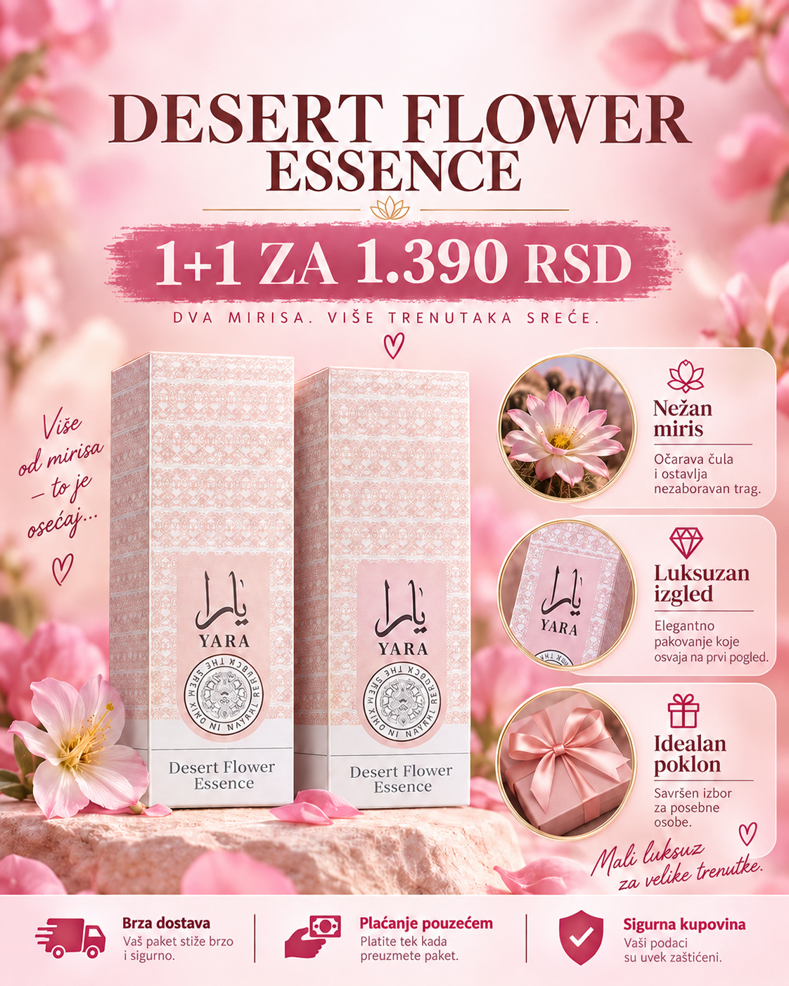 Ženski parfem za nežan cvetni miris i svakodnevnu svežinu -- ULTRA PREMIUM DELUXE -- YARA Desert Flower Essence 1+1 GRATIS